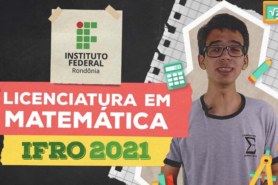 Campi Cacoal e Vilhena ofertam vagas na Licenciatura em Matemática