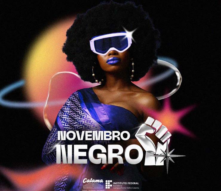 Porto Velho Calama promove Programação Especial para o Novembro Negro