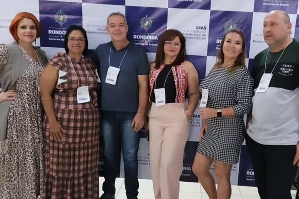 Município de Rolim de Moura participa da 13ª Conferência Estadual de Assistência Social