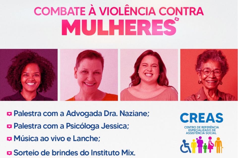 Creas do município de Cacoal realiza programação voltada ao combate à violência contra as mulheres