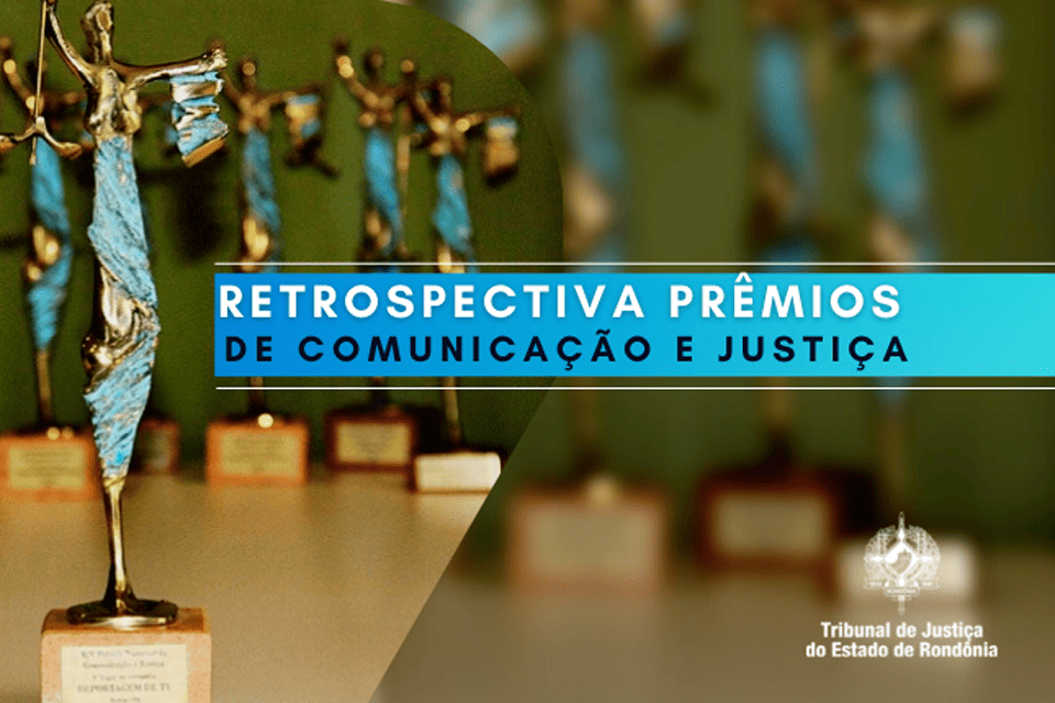 Retrospectiva de Prêmios conquistados pelo TJRO em Comunicação e Justiça: Manual Eletrônico Sistema Digital do Segundo Grau