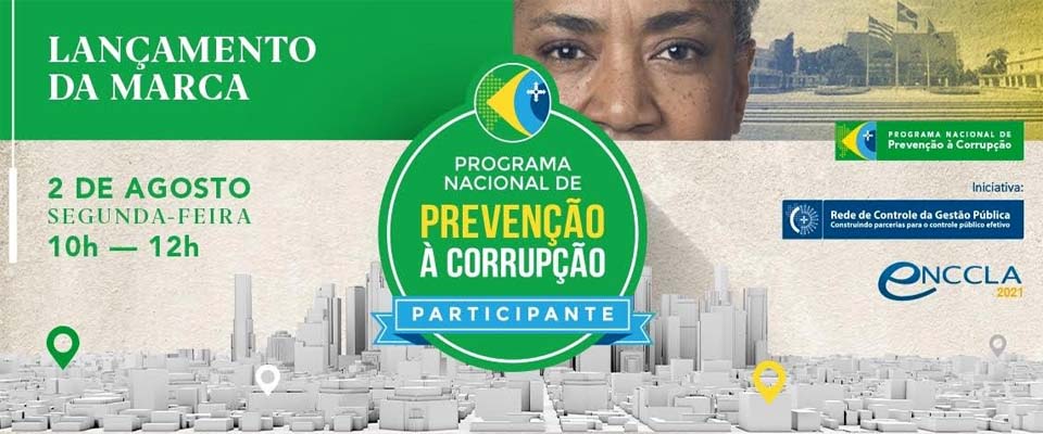 Programa Nacional de Prevenção à Corrupção prorroga prazo de adesão e faz evento para lançamento de marca