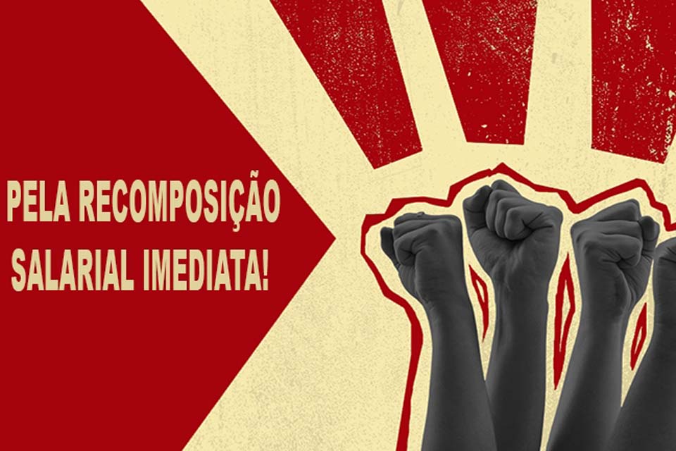 SINDSEF-RO apoia campanha da Condsef por reposição salarial emergencial de 19,99% já!