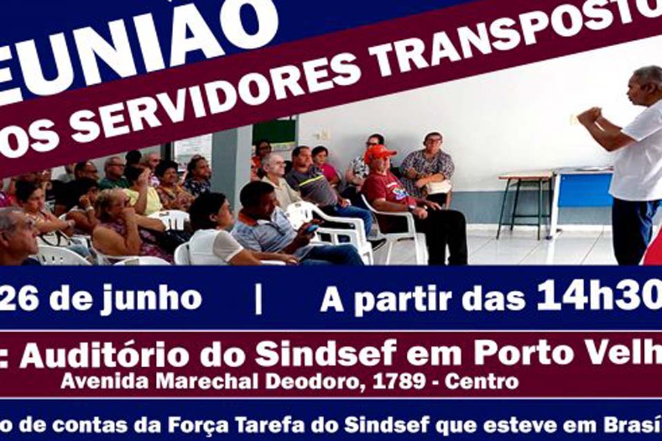 Força Tarefa do SINDSEF-RO convida para reunião com os servidores do ex-território e transpostos 