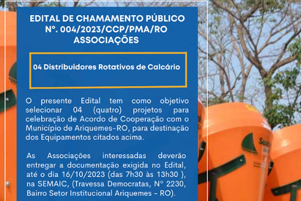 Semaic publica Chamamento Público para atender os produtores rurais de Ariquemes com equipamentos para manuseio de calcário  