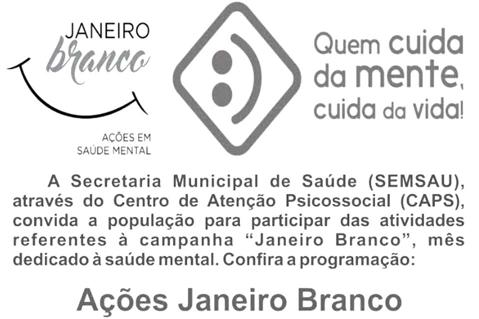 CAPS realiza ações alusivas à campanha Janeiro Branco de conscientização sobre a Saúde Mental