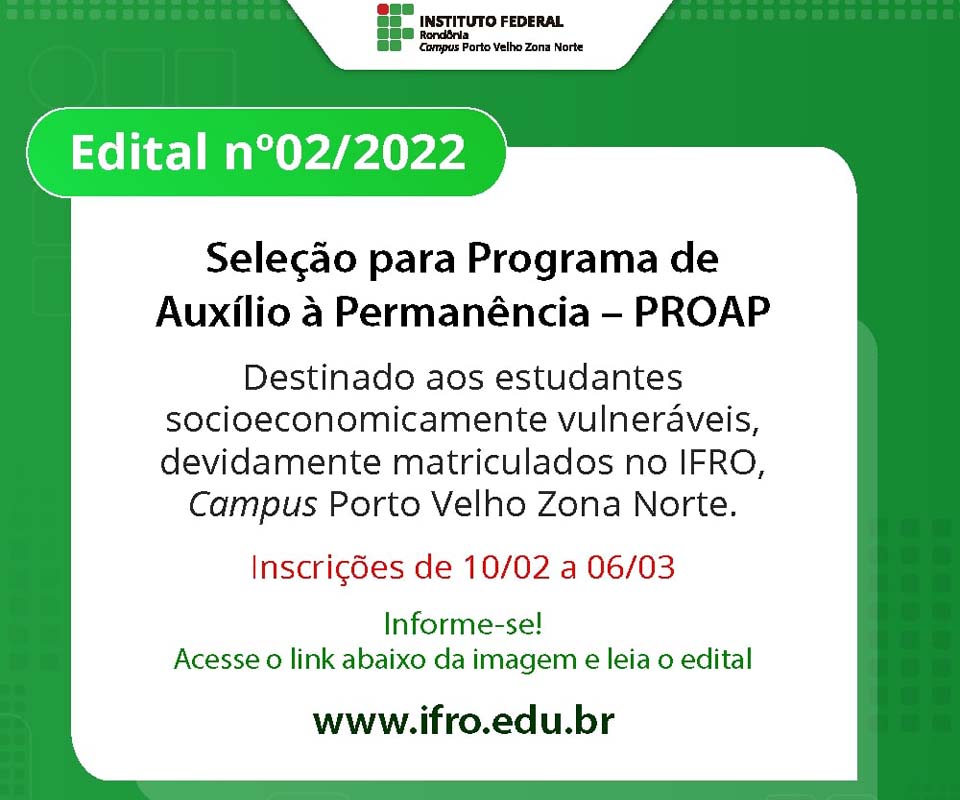 Editais de assistência estudantil do Campus Porto Velho Zona Norte abertos para Auxílio Permanência e para Aquisição de Equipamentos de Informática