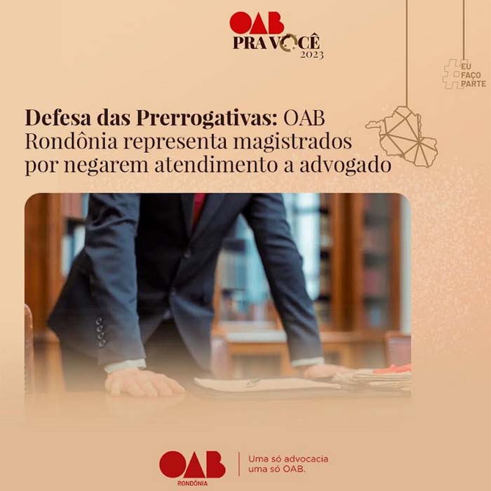 OAB Rondônia representa magistrados por negarem atendimento a advogado