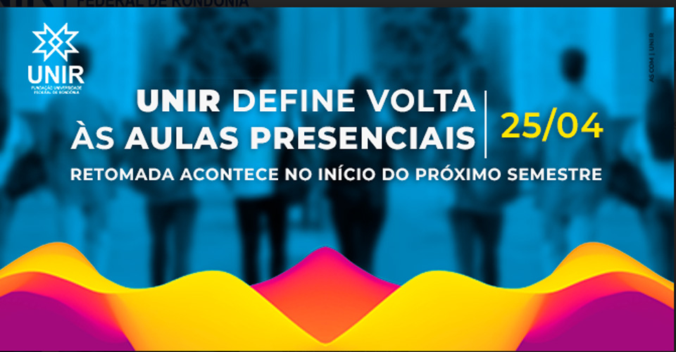 Universidade Federal de Rondônia define volta às aulas presenciais