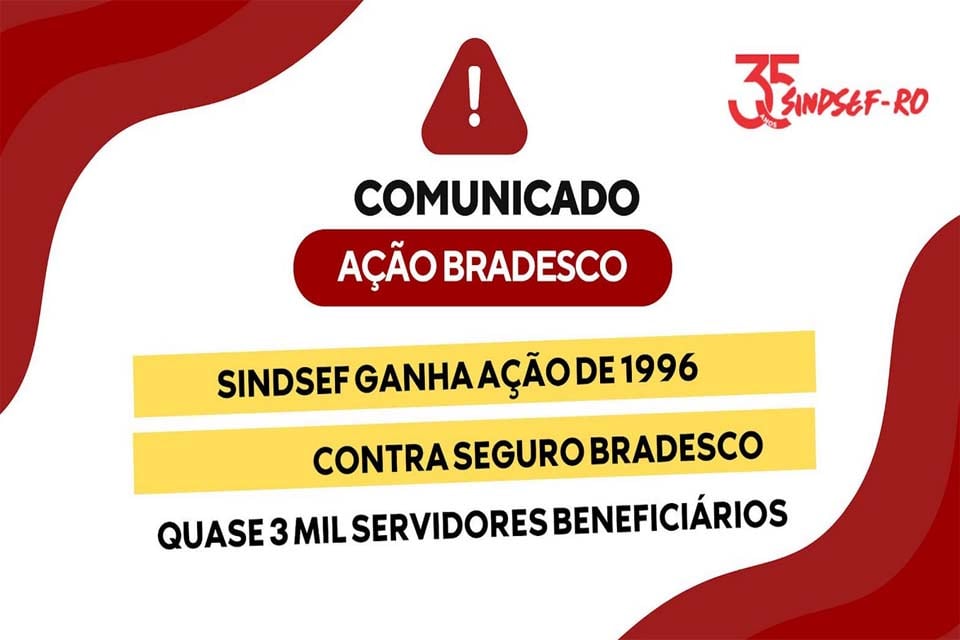 Sindsef ganha ação de 1996 contra Bradesco Seguros e convoca filiados para entrega de documentação