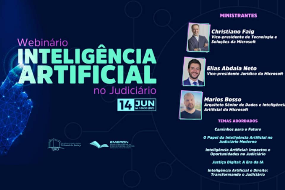 Executivos da Microsoft debaterão Inteligência Artificial no Judiciário em webinário da Emeron nesta sexta, 14