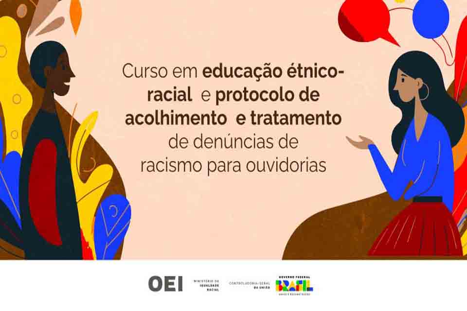 NEABI do Campus Ji-Paraná terá representante no curso para Educação Étnico-Racial ofertado pelo Ministério da Igualdade Racial