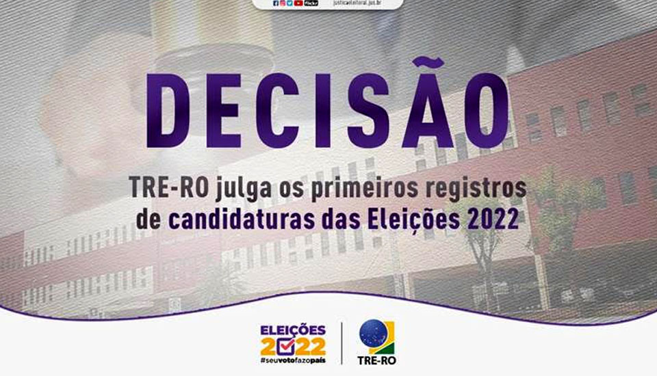  TRE-RO julga os primeiros registros de candidaturas das Eleições 2022