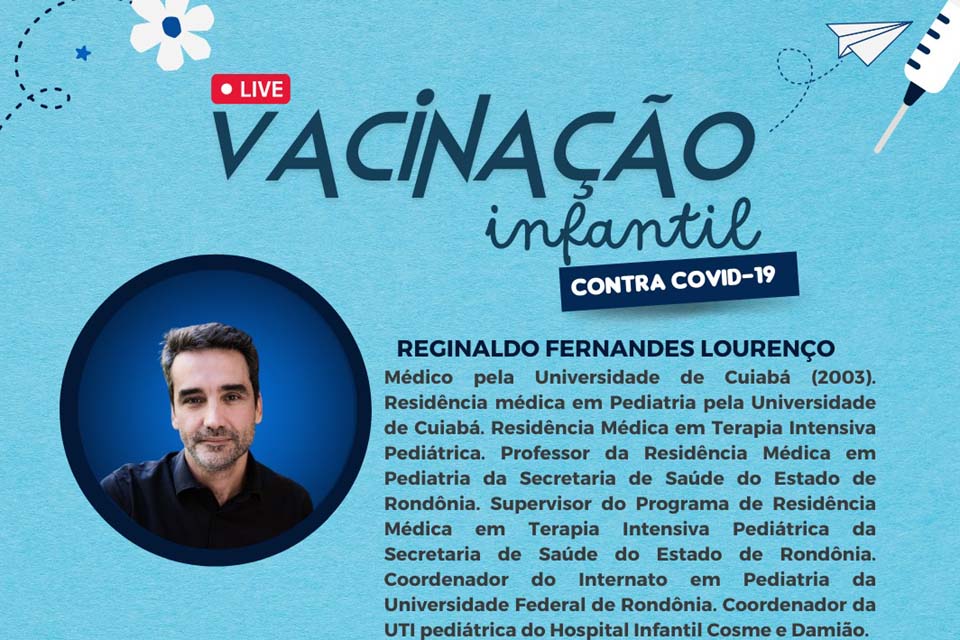 Live: Divisão de Saúde do TJRO convida médico para falar sobre vacinação infantil contra Covid-19