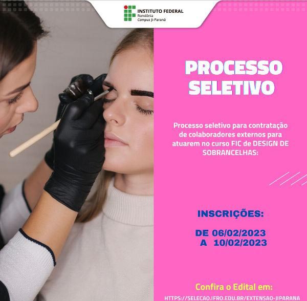 Campus Ji-Paraná seleciona bolsistas para atuarem no curso de formação continuada em Designer de sobrancelhas