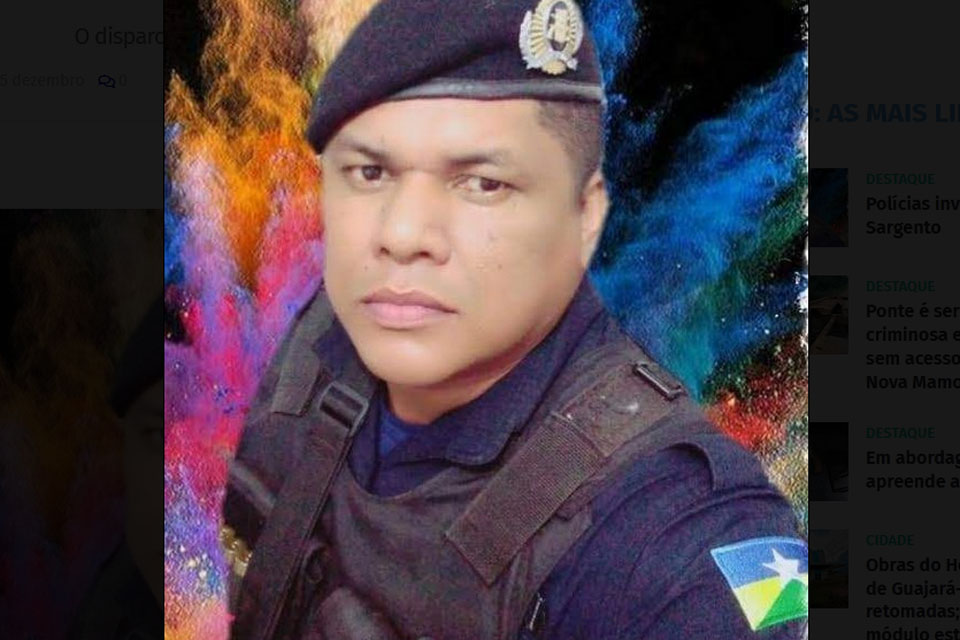 Sargento da Polícia Militar é morto com tiro em Guajará-Mirim