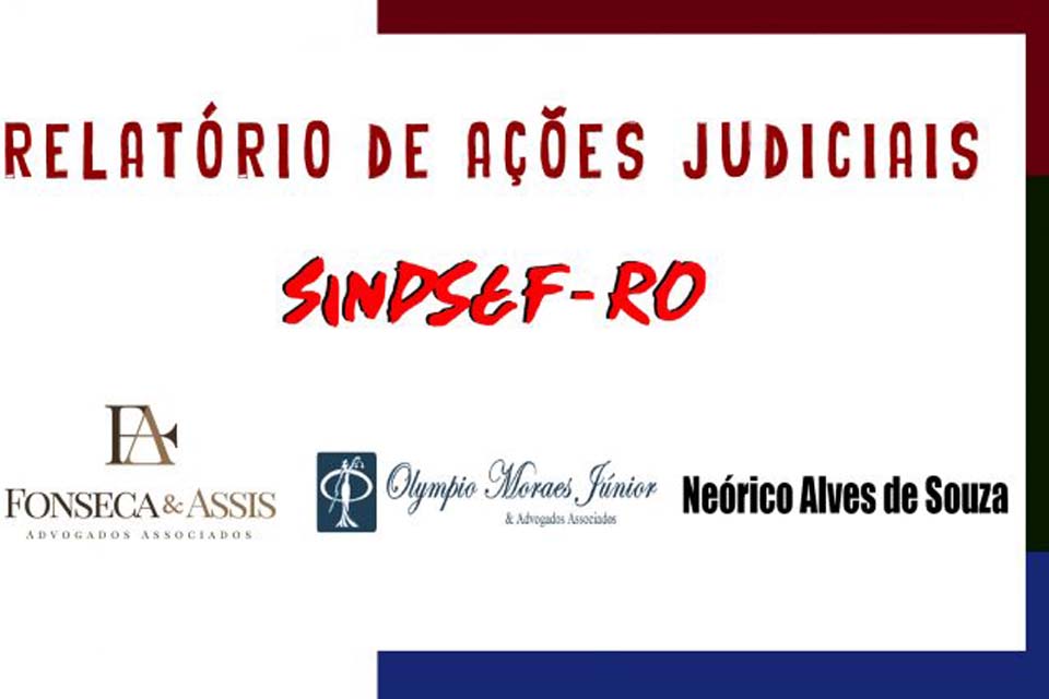 Informe SINDEF-RO sobre andamento das ações judiciais de todas as categorias