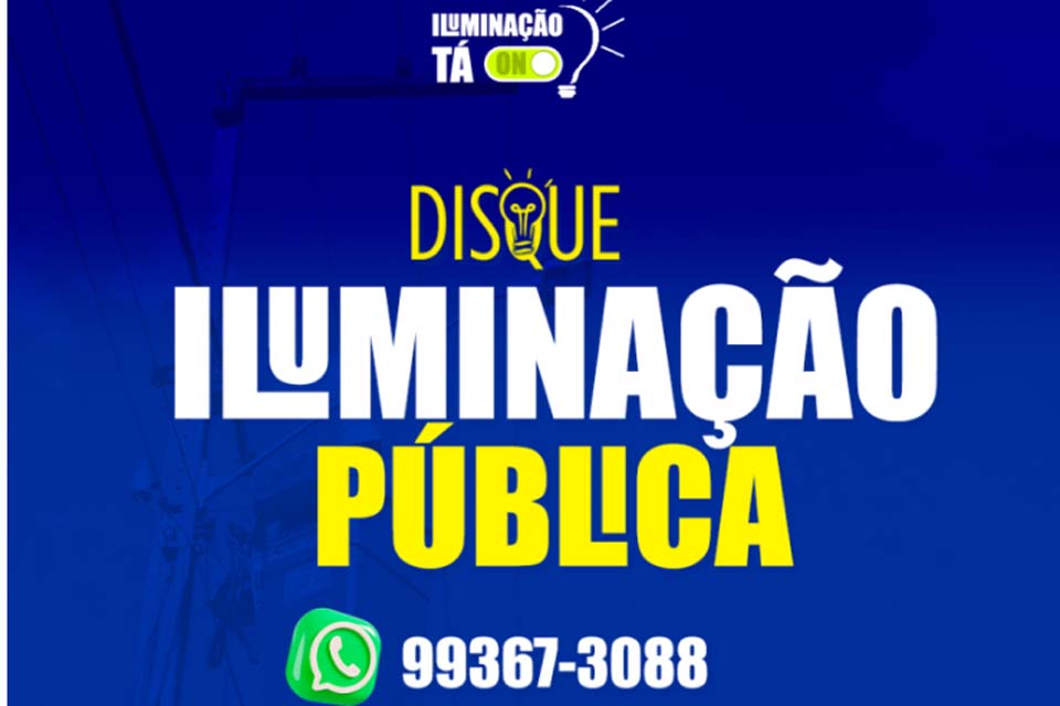 Prefeitura de Jaru dispõe de canal exclusivo para serviços de iluminação pública