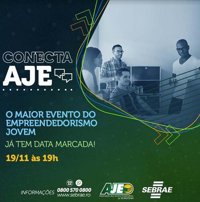 Sebrae e Jovens Empresários de Rondônia lançam o projeto CONECTA AJE