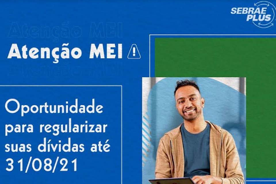 Microempreendedores Individuais (MEI) tem até a próxima terça para regularizar débitos