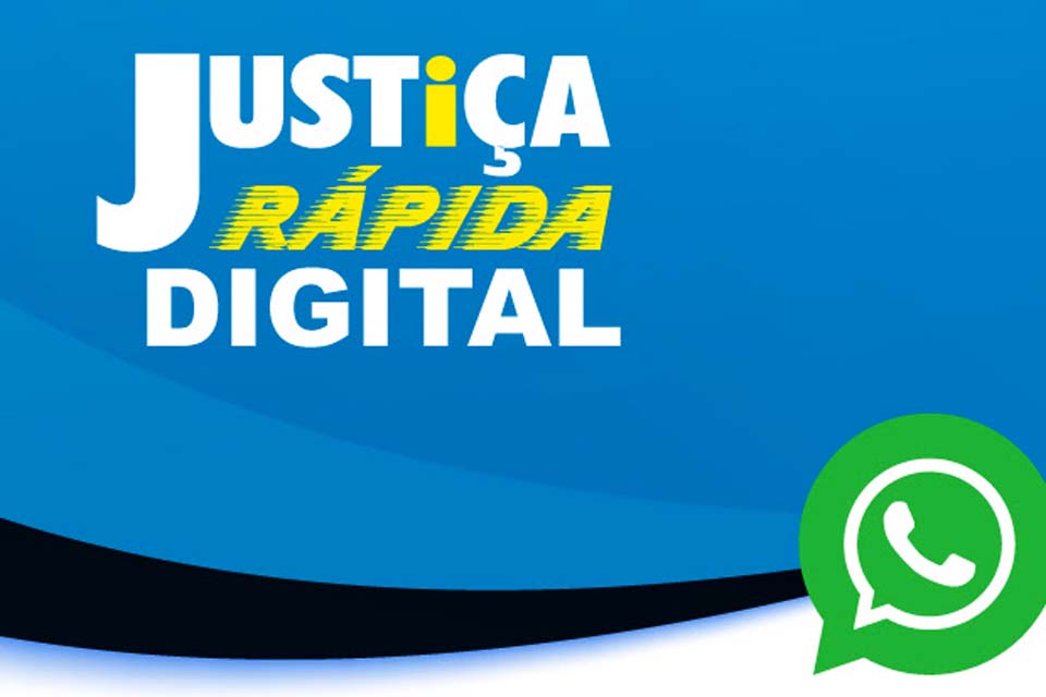 Justiça Rápida Digital pelo WhatsApp é realizada em Ji-Paraná, Guajará e Cacoal