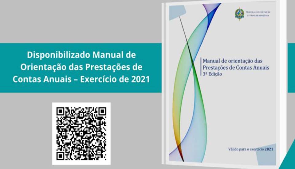 Disponibilizado Manual de Orientação das Prestações de Contas Anuais – Exercício de 2021