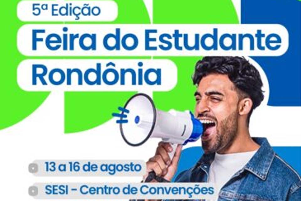 Governo de Rondônia realiza 5ª edição da Feira do Estudante de 13 a 16 de agosto, em Porto Velho