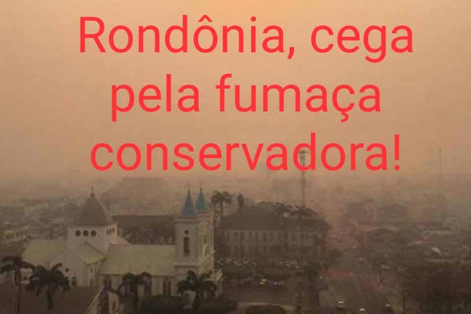 “Rondônia é da extrema-direita”, por Professor Nazareno*