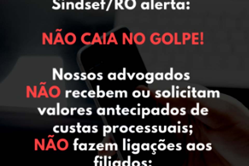 Sindicato dos Servidores Públicos Federais no Estado de Rondônia alerta para tentativas de golpe aos servidores transpostos prometendo precatório