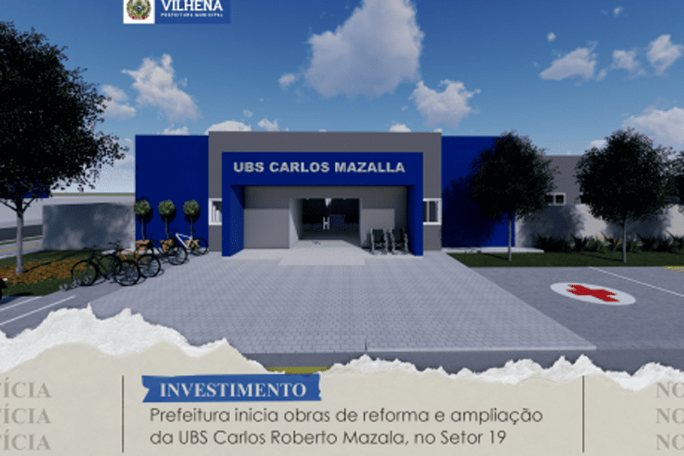 Prefeitura de Vilhena inicia obras de reforma e ampliação da unidade de Saúde Básica Carlos Mazala no Setor 19