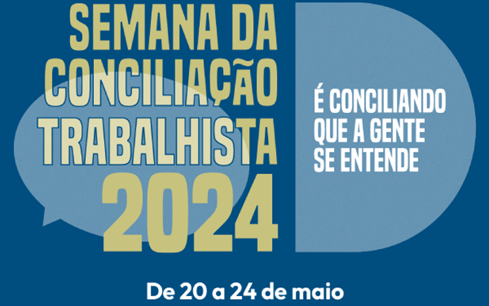 Semana Nacional da Conciliação Trabalhista é aberta com acordo que destina recursos ao RS 