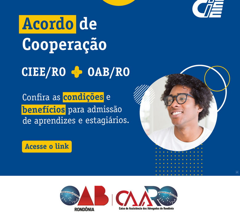 Conheça os benefícios do acordo de cooperação entre OAB e CIEE