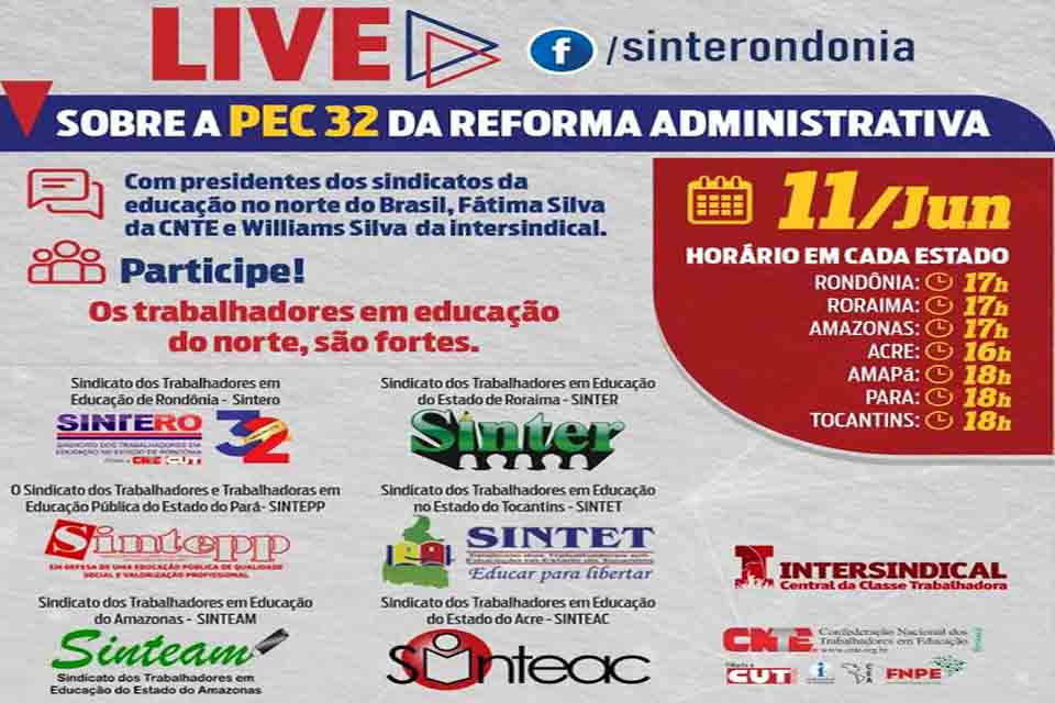 Sindicatos da Educação do norte do país promovem live sobre a Reforma Administrativa