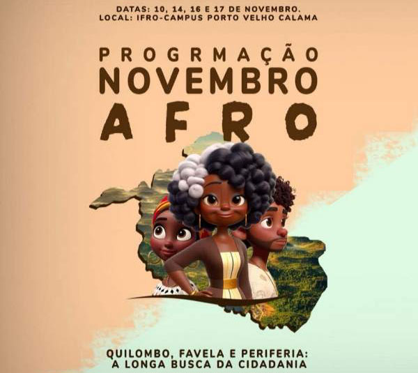 Novembro Afro de 2023 ocorrerá no Calama: “Quilombo, Favela e Periferia: a longa busca da cidadania”