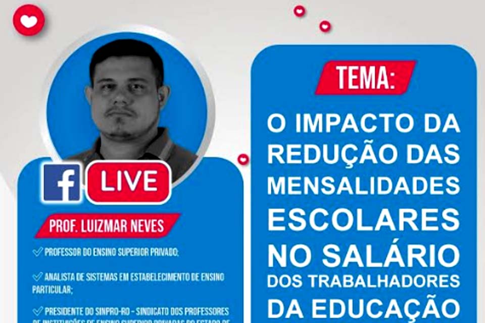 Live explica impacto da redução de mensalidades no salário dos trabalhadores da educação privada de Rondônia