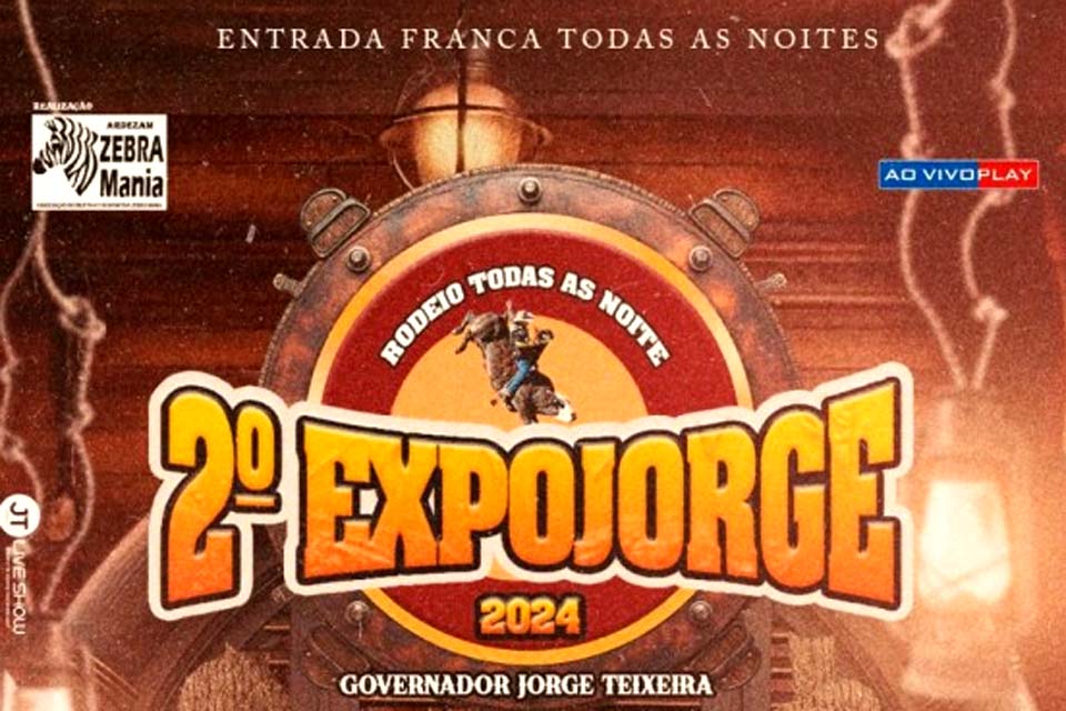 2ª EXPOJORGE em Governador Jorge Teixeira acontece de 11 a 14 de Julho