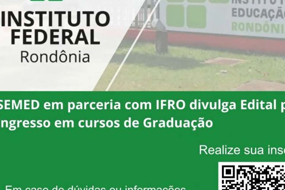 Semed em parceria com IFRO divulga edital para ingresso em cursos de Graduação