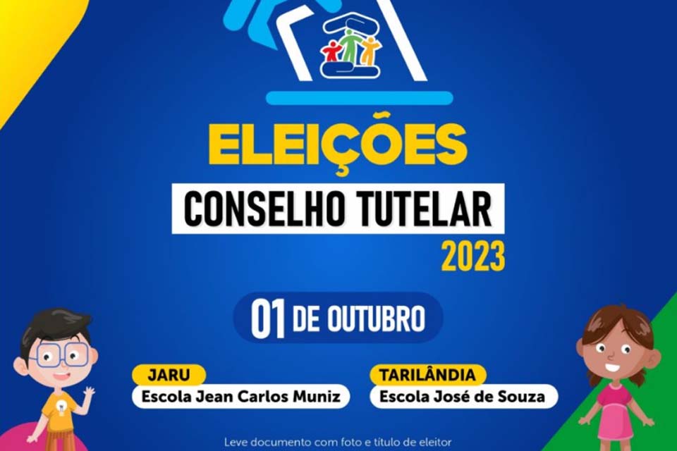 Eleição para conselheiros tutelares em Jaru acontece no dia 1º de outubro