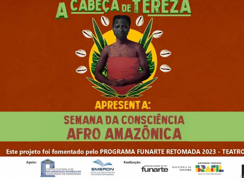 Espetáculo A Cabeça de Tereza na programação da Semana da Consciência Afro Amazônica