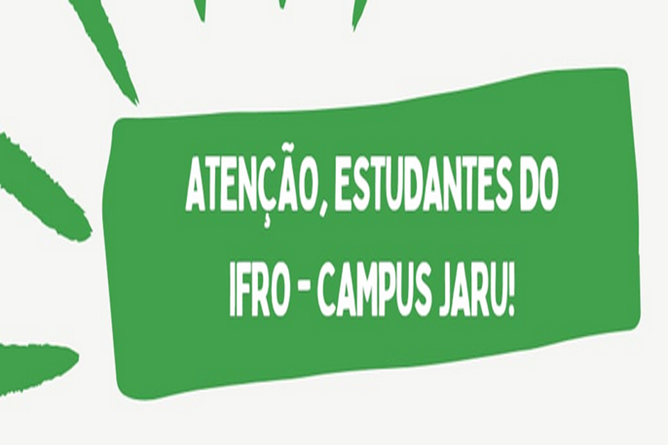 Campus Jaru lança edital de apoio à divulgação científica de projetos de ensino, pesquisa e extensão para estudantes dos cursos técnicos e de graduação