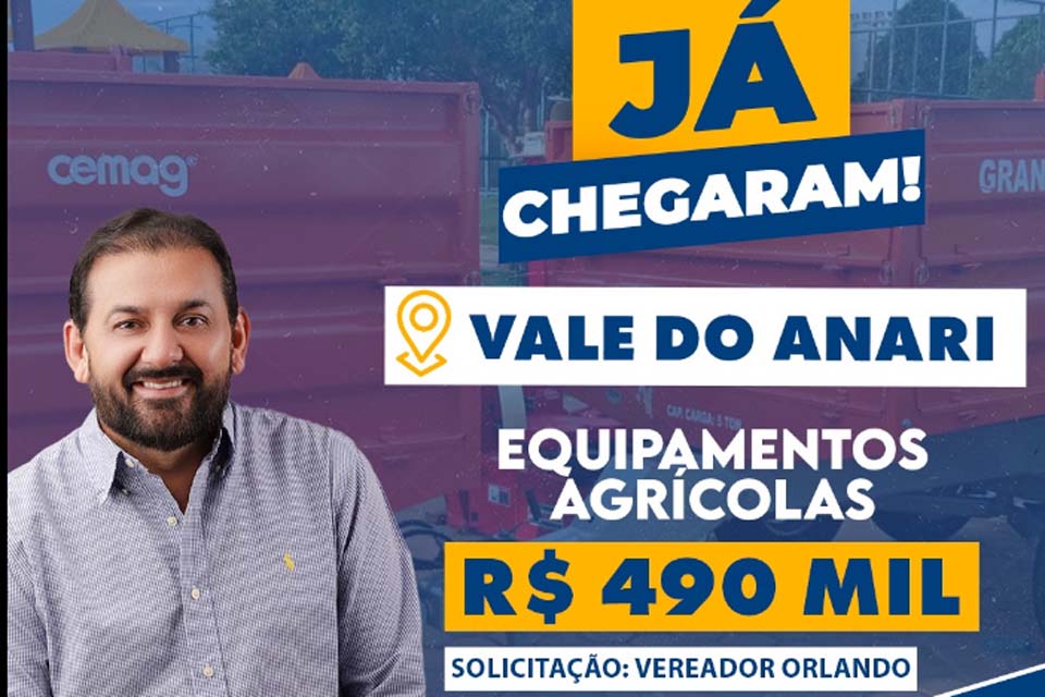 Deputado Laerte Gomes destina R$ 490 mil em equipamentos agrícolas para o município de Vale do Anari