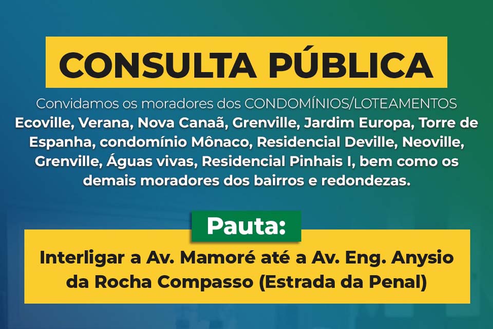 Prefeitura de Porto Velho realizará Consulta Pública para debater a interligação da avenida Mamoré e Engenheiro Anysio da Rocha Compasso