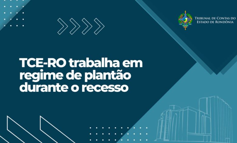 TCE-RO trabalha em regime de plantão durante o recesso