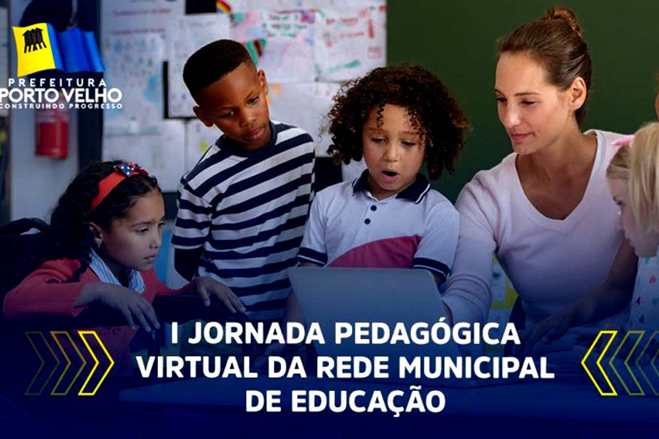 Prefeitura de Porto Velho realiza Jornada Pedagógica