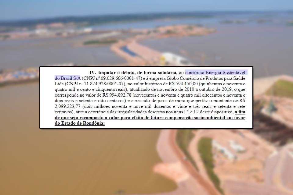 Tribunal de Contas de Rondônia aplica débito avaliado em mais de R$ 2 milhões ao consórcio de Jirau e outra empresa