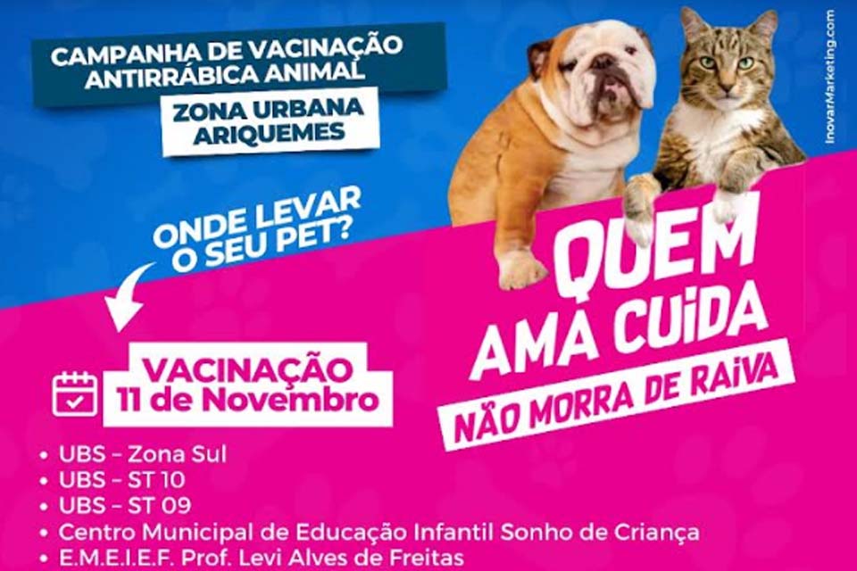 Prefeitura de Ariquemes inicia campanha de vacinação antirrábica na área urbana no dia 11 de novembro