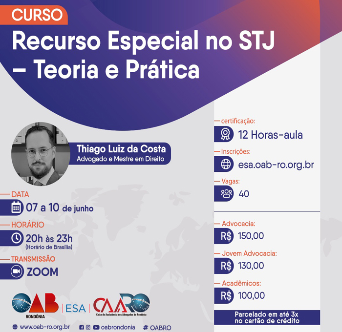 “Recurso Especial no STJ – Teoria e Prática” é tema de novo curso da OAB e ESARO