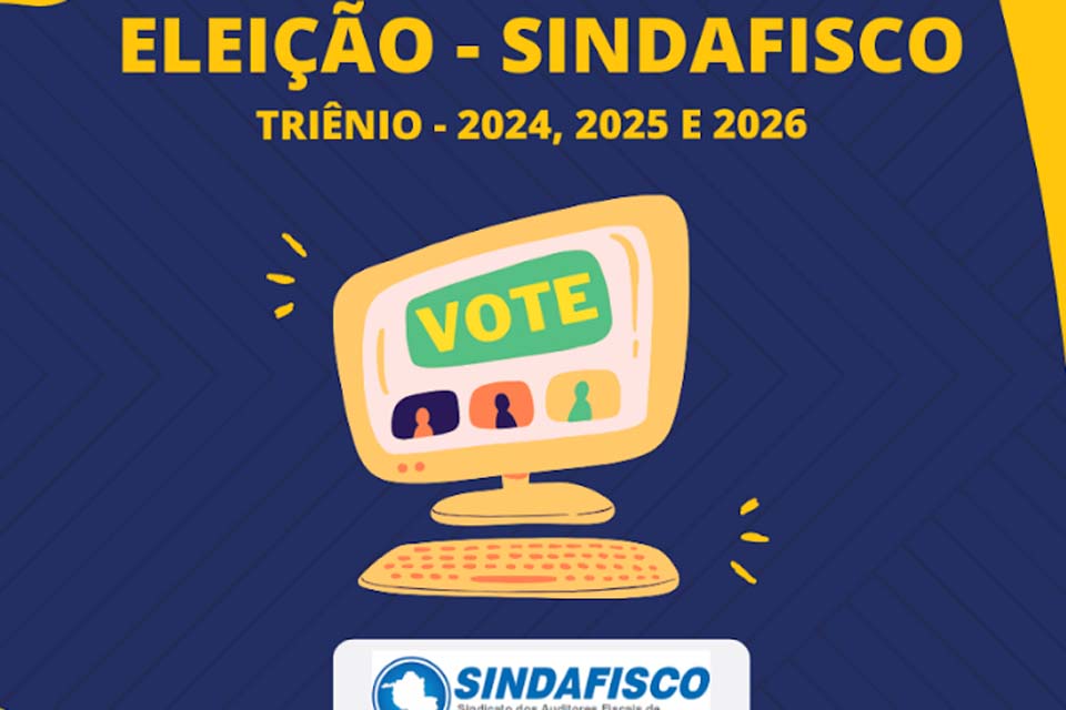 Eleição do Sindicato dos Auditores Fiscais de Tributos de Rondônia: Encerrado o prazo para inscrições de chapa