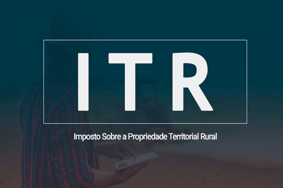 Mais de 27 mil declarações do ITR já foram enviadas à Receita Federal em Rondônia 