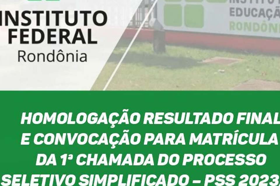 Semed em parceria com IFRO divulga Homologação Resultado e convocação para matrícula da 1ª chamada do processo seletivo